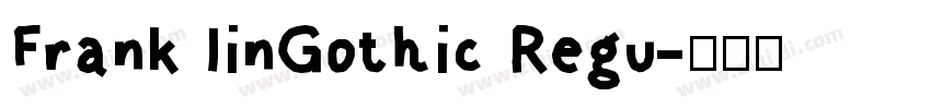 Frank IinGothic Regu字体转换